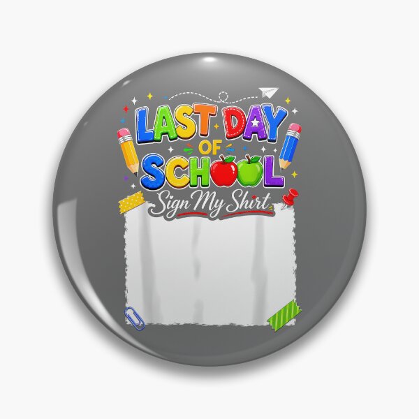 Item preview, Last Day of School Sign My Shirt Autograph Graduation designed and sold by KristineLi.