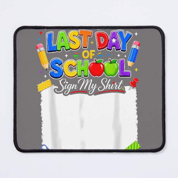 Item preview, Last Day of School Sign My Shirt Autograph Graduation designed and sold by KristineLi.
