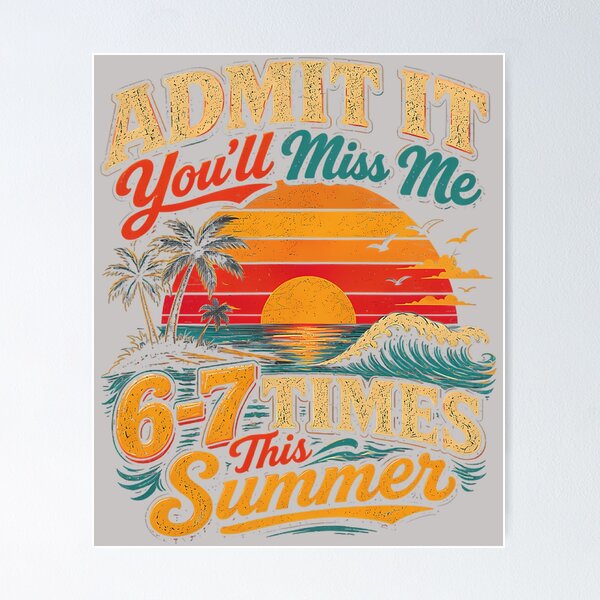 Item preview, Admit It You'll Miss Me 67 Times This Summer Retro Vintage Premium Tri-Blend designed and sold by mjohnson9.