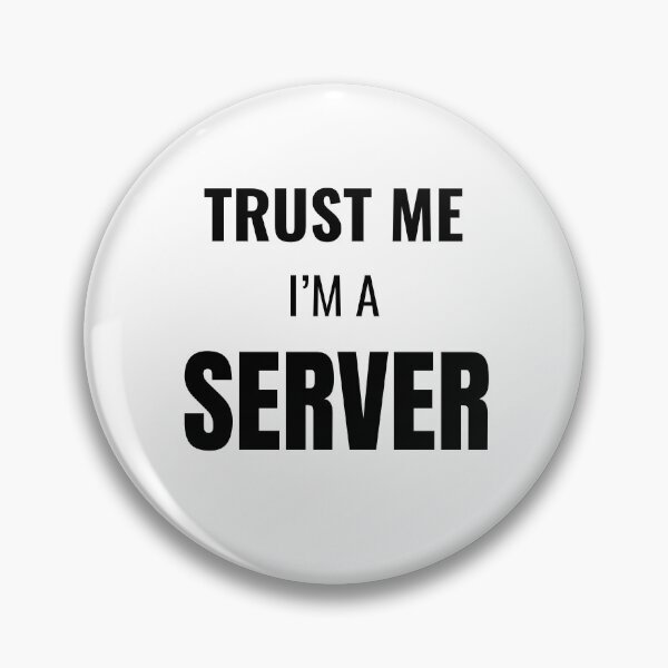 Item preview, Trust Me I'm a Server (Black) designed and sold by ShipCrewNation.