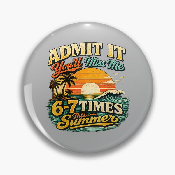 Item preview, Admit It You'll Miss Me 67 Times This Summer Retro Vintage designed and sold by mjohnson9.