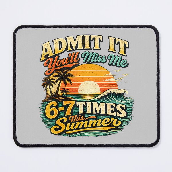 Item preview, Admit It You'll Miss Me 67 Times This Summer Retro Vintage designed and sold by mjohnson9.