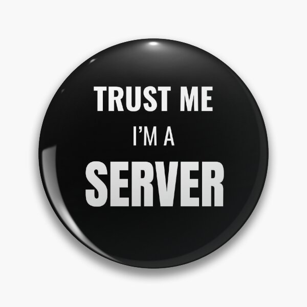 Item preview, Trust Me I'm a Server (White) designed and sold by ShipCrewNation.