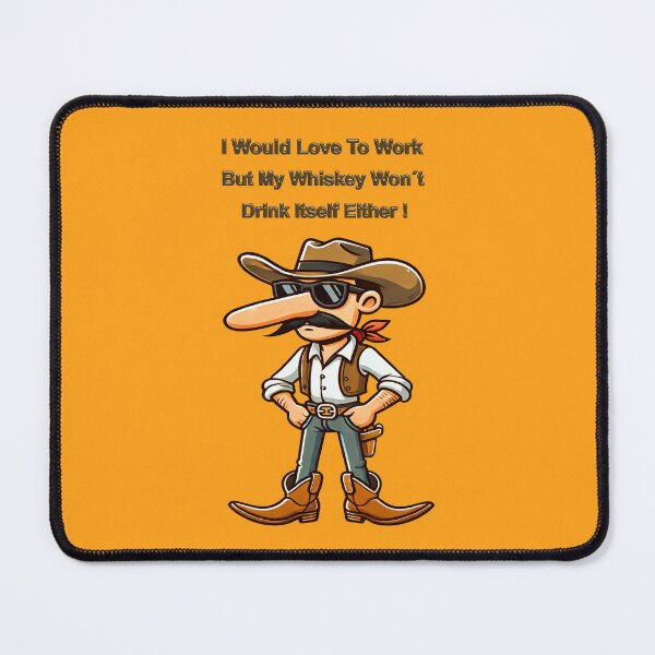 Item preview, Whiskey - Clever Saying - Would Love to Work But . .  designed and sold by Kimenta.