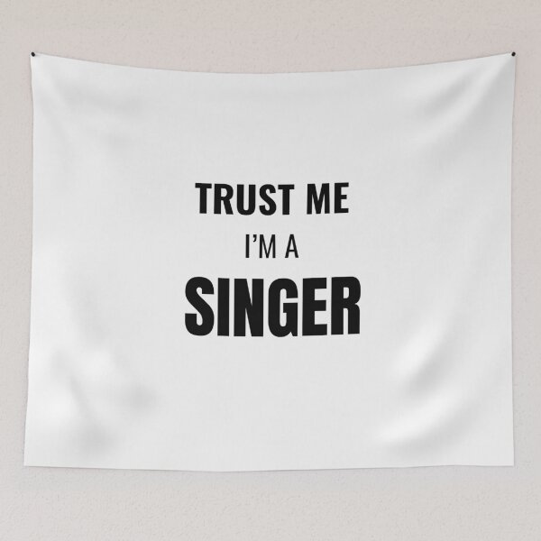 Item preview, Trust Me I'm a Singer (Black) designed and sold by ShipCrewNation.