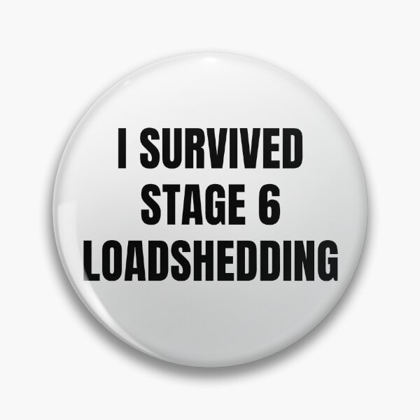 Item preview, South African I Survived Stage 6 Loadshedding meme designed and sold by Cokesie.