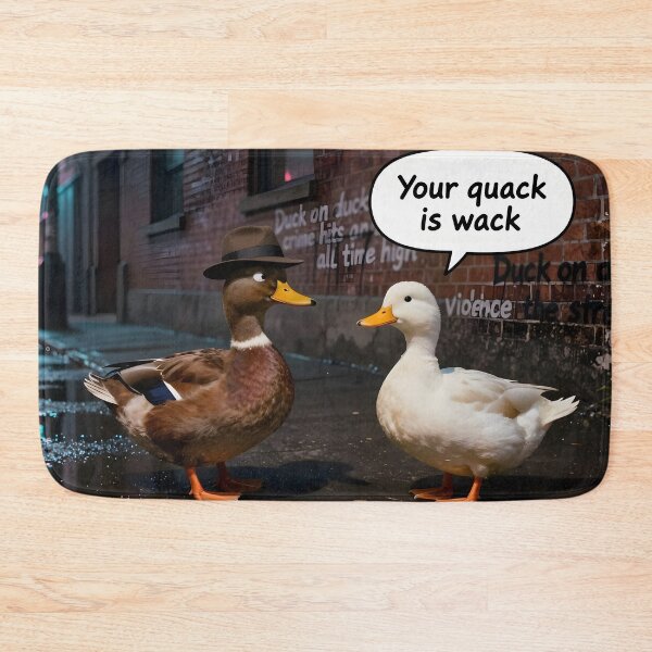 Item preview, Your quack is wack designed and sold by Impudicus.