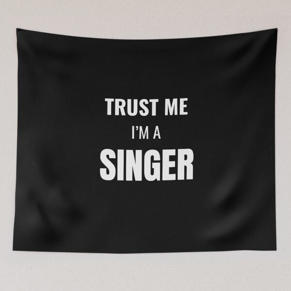 Item preview, Trust Me I'm a Singer (White) designed and sold by ShipCrewNation.