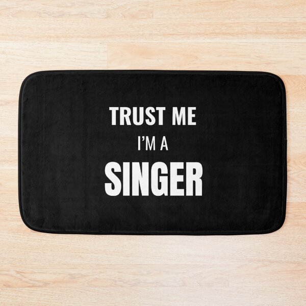 Item preview, Trust Me I'm a Singer (White) designed and sold by ShipCrewNation.