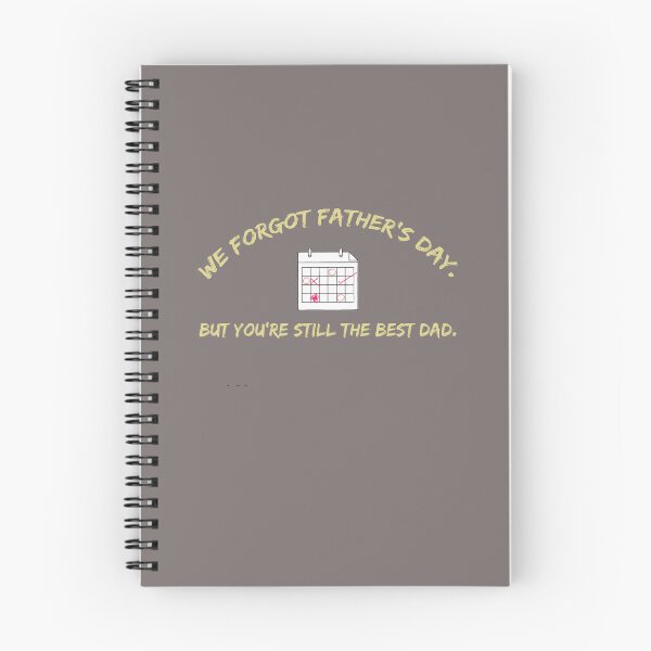 Item preview, We Forgot Father’s Day But You’re Still The Best Dad – Sarcastic Dad T-Shirt designed and sold by FriciShop.