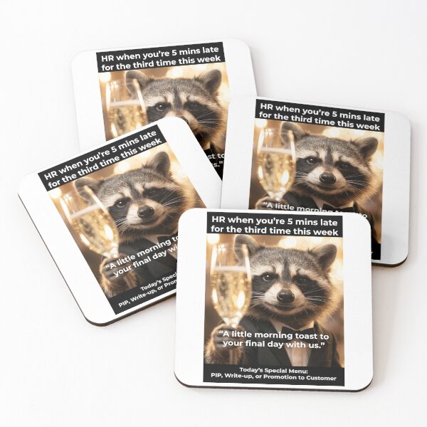 Item preview, Corporate Raccoon HR Morning Toast Meme designed and sold by Coon & Momo.