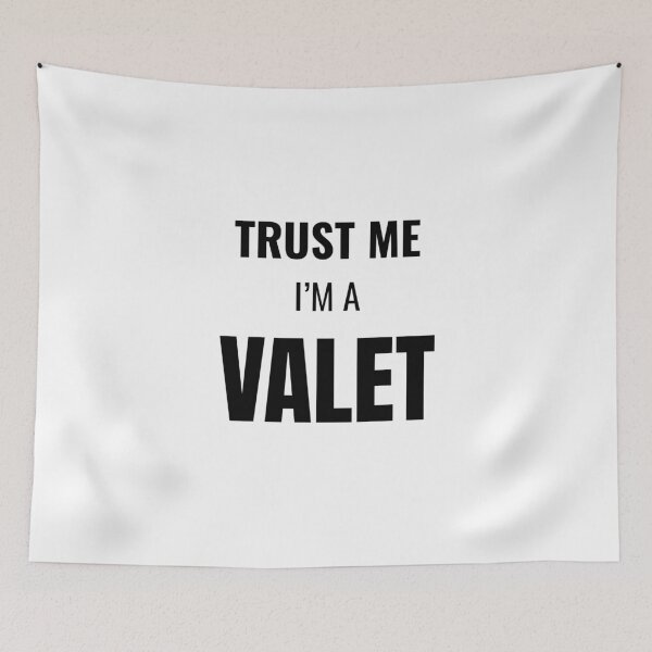 Item preview, Trust Me I'm a Valet (Black) designed and sold by ShipCrewNation.