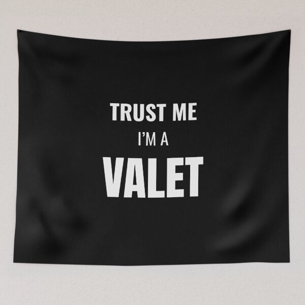 Item preview, Trust Me I'm a Valet (White) designed and sold by ShipCrewNation.