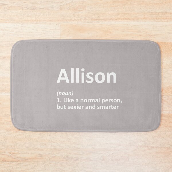 Item preview, Allison Definition Personalized Funny Birthday Gift Idea Performance designed and sold by mjohnson9.