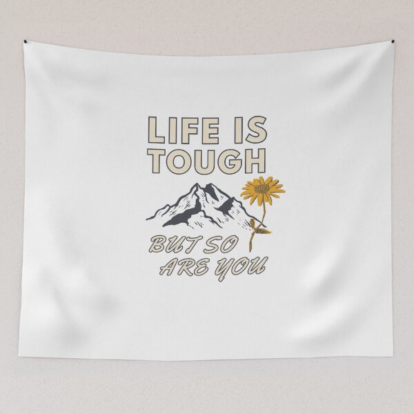 Item preview, Life Is Tough, But So Are You designed and sold by DixieGirlStudio.