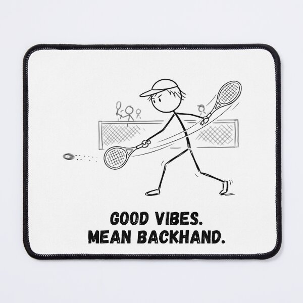 Item preview, Good Vibes, Mean Backhand designed and sold by RunningWhiskers.