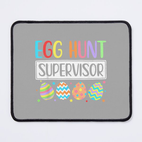 Item preview, Egg Hunt Supervisor Easter Parent Mom Dad Adult Men Women designed and sold by ArleneRowe.