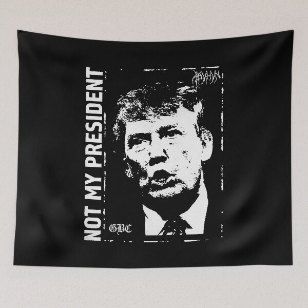 Item preview, GBC NOT MY PRESIDENT TRUMP designed and sold by jason tully.