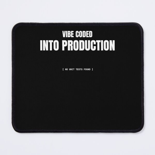 Item preview, Vibe Coded Into Production – Funny Developer Meme T-Shirt designed and sold by BuggedThreads.
