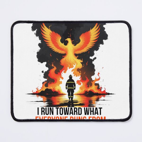 Item preview, I Run Toward What Everyone Runs From - Firefighter Phoenix Art designed and sold by MERA MAADA.