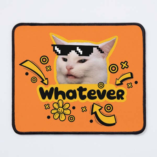 Item preview, Whatever Smudge Cat Meme designed and sold by olosra.