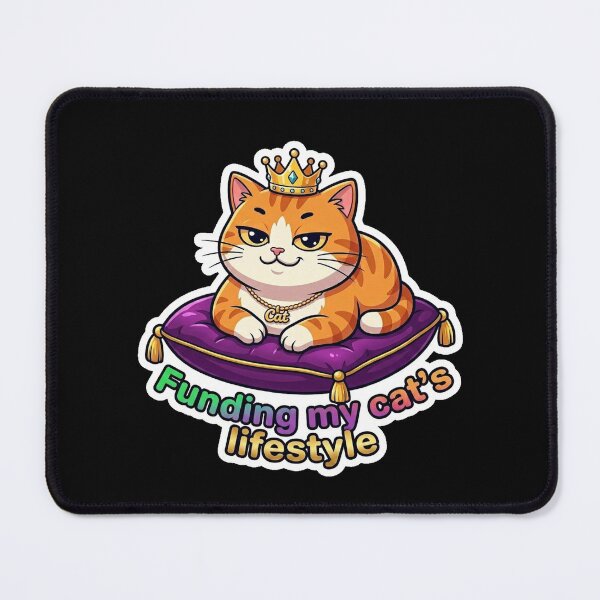 Item preview, Funding My Cat's Lifestyle Luxury Cat Sticker designed and sold by Cat Meme Fund.