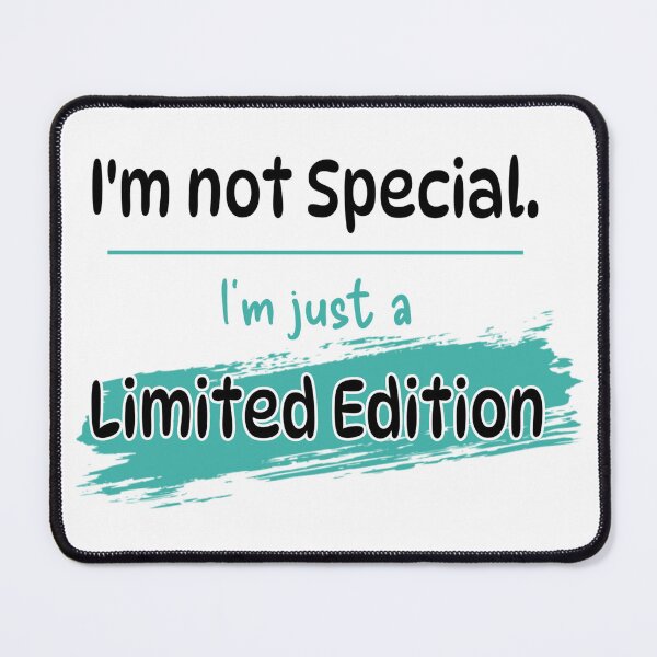 Item preview, I’m Not Special I’m Just a Limited Edition Typography designed and sold by PixelParinda.