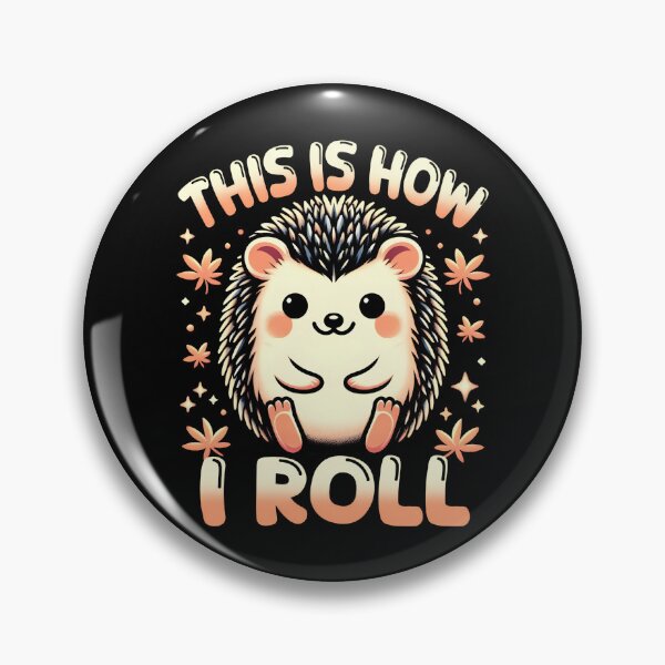 Item preview, Cute Hedgehog - This Is How I Roll Hedgehog Lover designed and sold by Fereskabilon.
