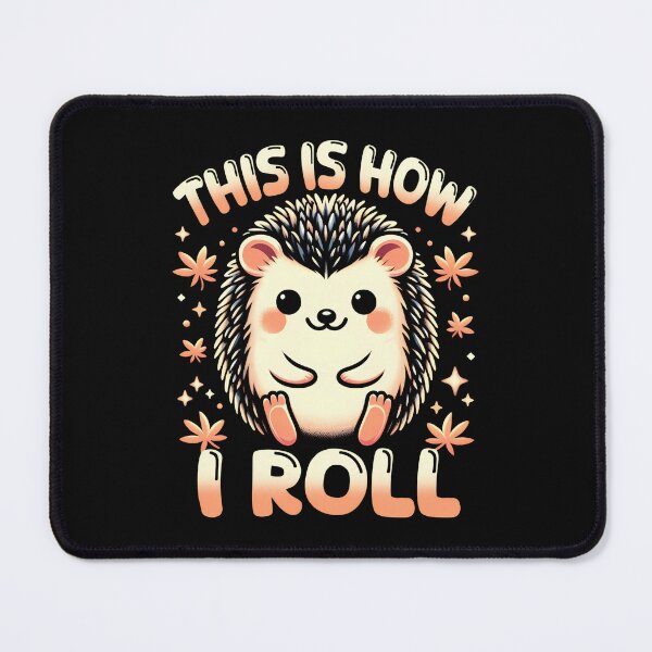 Item preview, Cute Hedgehog - This Is How I Roll Hedgehog Lover designed and sold by Fereskabilon.