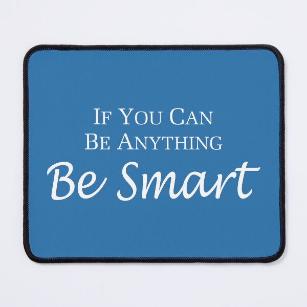 Item preview, Be Smart, If Anything designed and sold by Bizb.