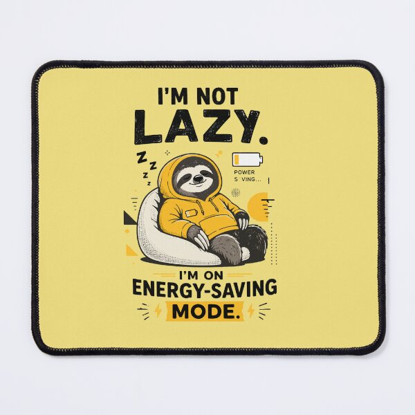 Item preview, I'm Not Lazy I'm On Energy Saving Mode Funny Sloth Hoodie Graphic designed and sold by WormJ.