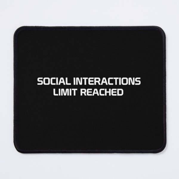 Item preview, Social Interactions Limit Reached Funny Introvert Humor designed and sold by Ekonolotie.