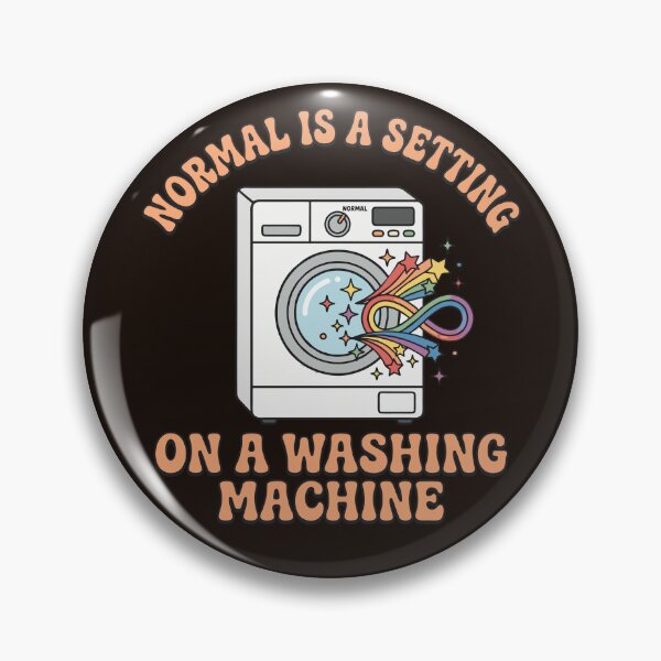 Item preview, Normal Is A Setting On A Washing Machine designed and sold by DigitalGlade.