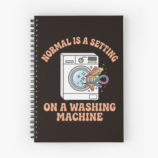 Item preview, Normal Is A Setting On A Washing Machine designed and sold by DigitalGlade.