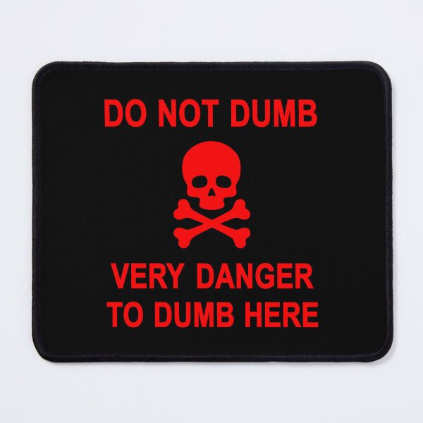 Item preview, Do Not Dumb - red print designed and sold by Bizb.