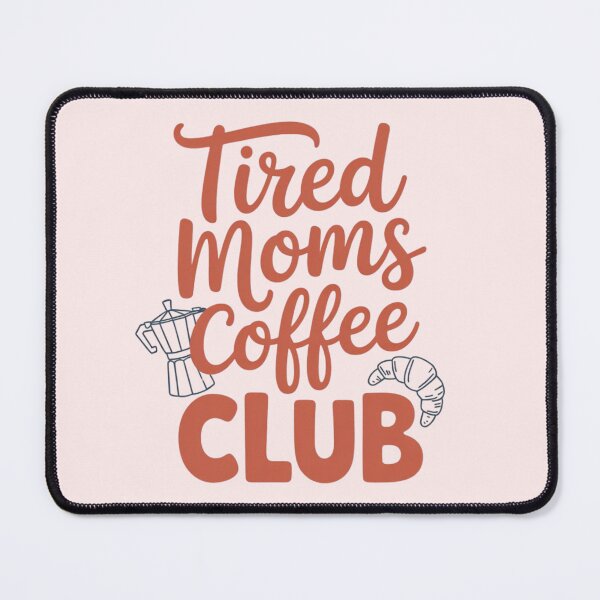 Item preview, Retro Tired Mom Coffee Club 2 Women Mom Life Mothers Day designed and sold by Dabbing Turtle Designs.