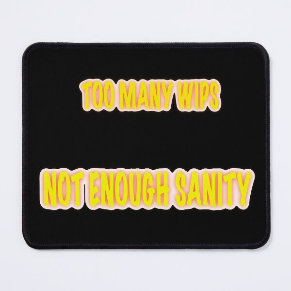 Item preview, Too Many WIPs Not Enough Sanity – Knitting Sticker designed and sold by ArtyWares.