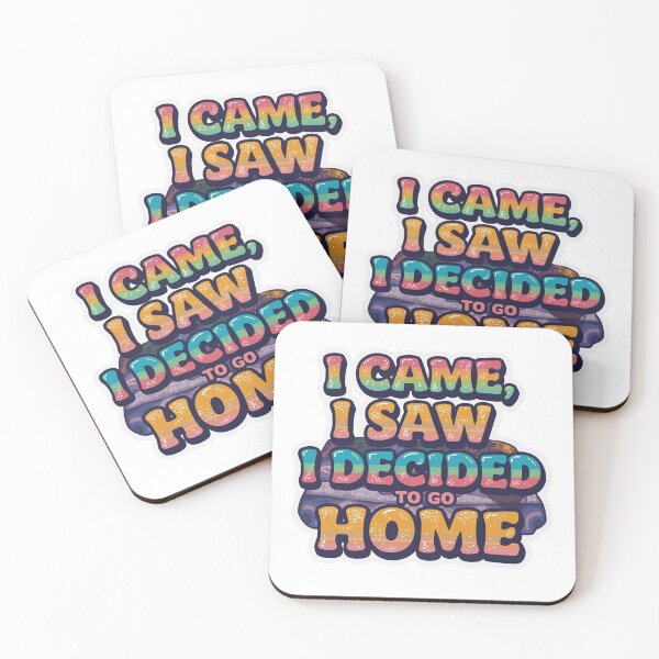 Item preview, I Came I Saw I Decided To Go Home Funny Introvert Sticker designed and sold by Kavya Art.