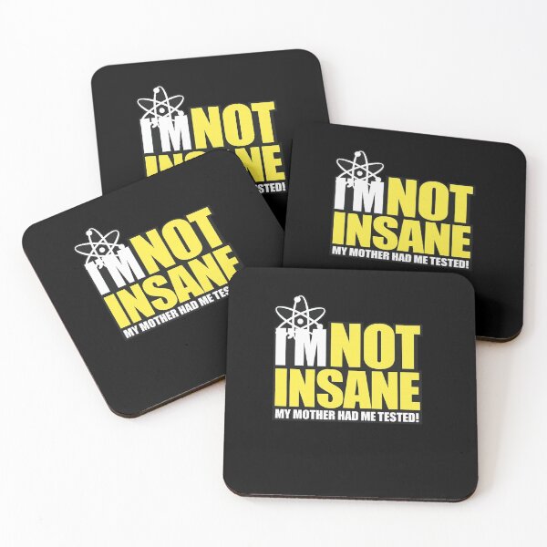 Item preview, I’m Not Insane My Mother Had Me Tested Funny Geek Quote designed and sold by Ekonolotie.