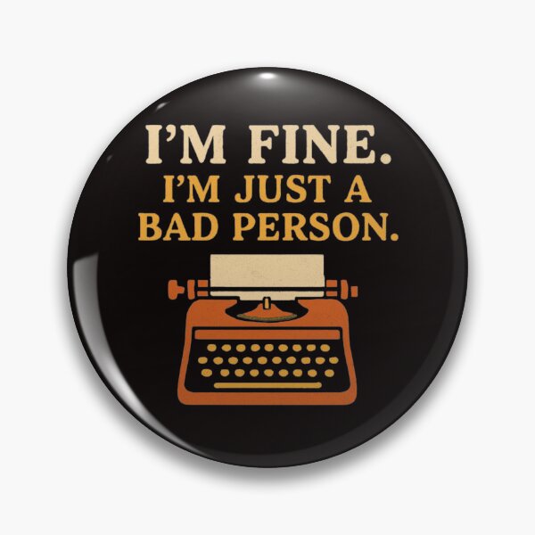 Item preview, I'm Fine Just a Bad Person Typewriter Quote designed and sold by FrameFlow.