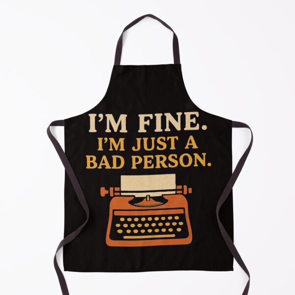 Item preview, I'm Fine Just a Bad Person Typewriter Quote designed and sold by FrameFlow.