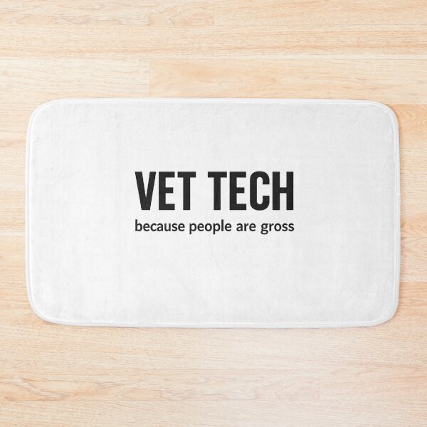 Item preview, Vet Tech Because People Are Gross Funny Veterinary designed and sold by AMICO77.