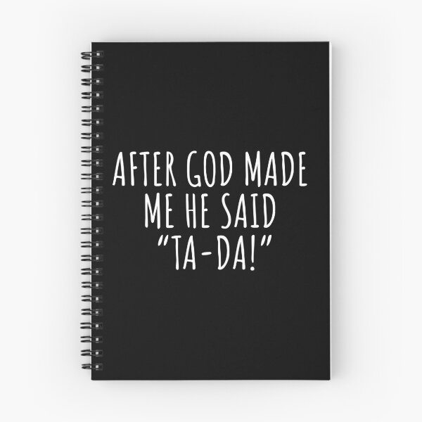 Item preview, After God made me...funny T-shirt designed and sold by Arteef-Arty.
