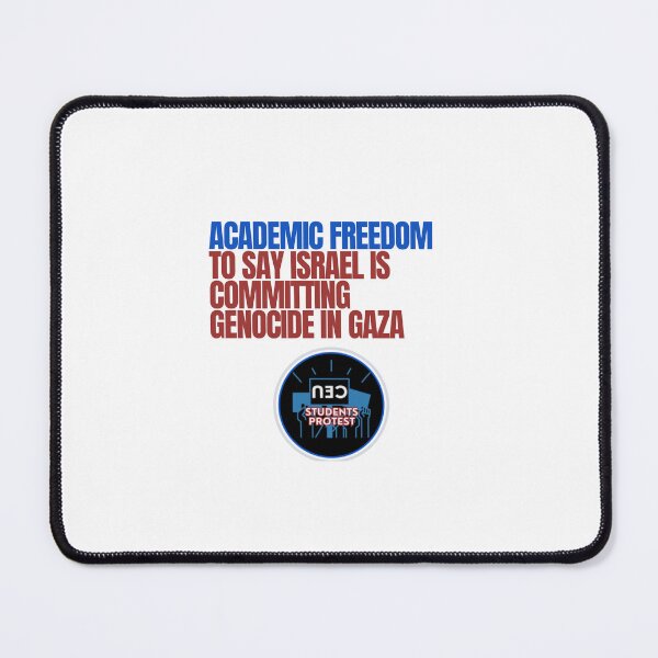 Item preview, Academic freedom to say israel is committing genocide designed and sold by CEUStudentsProtest.