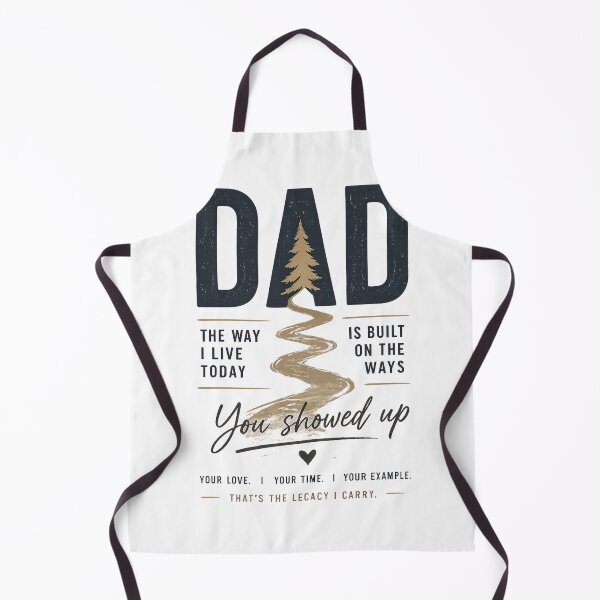 Item preview, Dad The Way I Live Today Is Built On The Ways You Showed Up Legacy Gift designed and sold by Mini Conceptos.