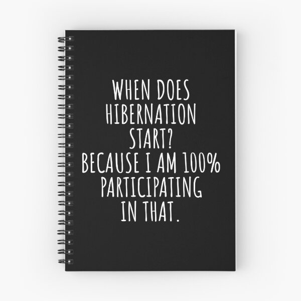 Item preview, When does hibernation start?..funny T-shirt. designed and sold by Arteef-Arty.