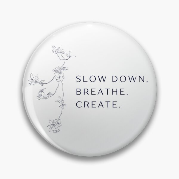 Item preview, Slow Down Breathe Create Studio Typewriter Quote designed and sold by naturetouchbio2.