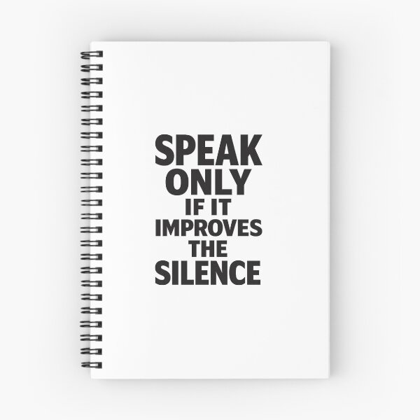 Item preview, Speak Only If It Improves The Silence Minimal Quote designed and sold by AMICO77.