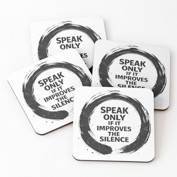 Item preview, Speak Only If It Improves The Silence Zen Quote designed and sold by AMICO77.