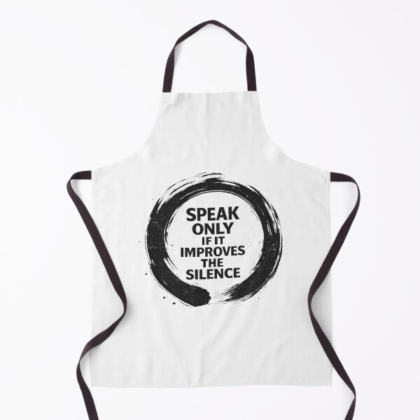 Item preview, Speak Only If It Improves The Silence Zen Quote designed and sold by AMICO77.